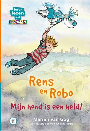 Mijn hond is een held! / Rens en Robo 9789020678123, Verzenden, Zo goed als nieuw, Marian van Gog