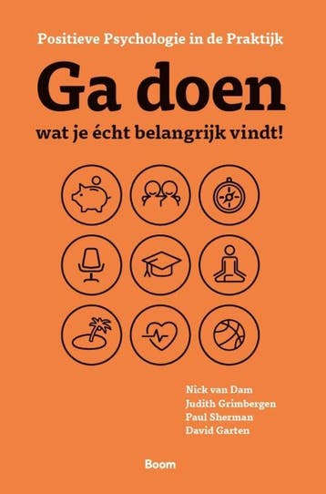 Ga doen wat je écht belangrijk vindt! 9789024443680, Verzenden, N. van Dam