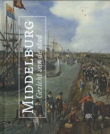 Middelburg 9789079875900, Verzenden, Zo goed als nieuw