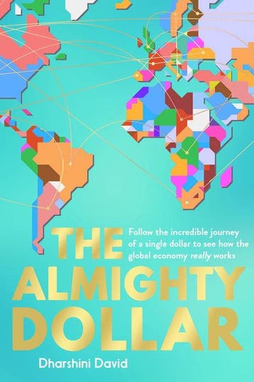 The Almighty Dollar 9781783963980 Dharshini David, Verzenden, Dharshini David
