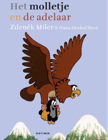 Het molletje en de adelaar / Molletje 9789025755355, Verzenden, Gelezen, Zdenêk Miler