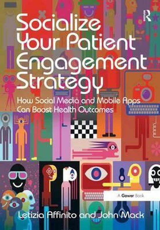 Socialize Your Patient Engagement Strategy 9781472456328, Boeken, Taal | Engels, Zo goed als nieuw, Verzenden