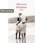 Zola Jackson 9789059363458 Gilles Leroy, Verzenden, Zo goed als nieuw, Gilles Leroy