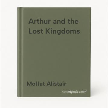 Arthur and the Lost Kingdoms 9780297643241 Moffat Alistair, Verzenden, Moffat Alistair
