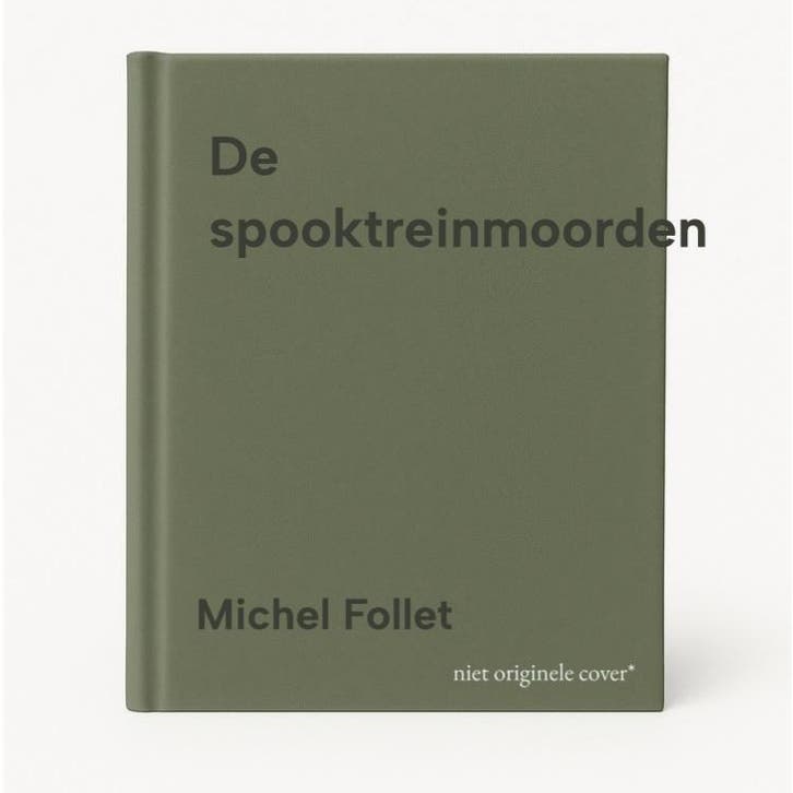 De spooktreinmoorden 9789083637006 Michel Follet, Livres, Romans, Envoi