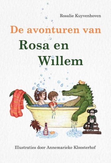 De avonturen van Rosa & Willem 9789082417104, Verzenden, Gelezen, Rosalie Kuyvenhoven