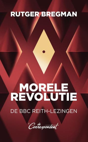 Morele revolutie 9789493254787 Rutger Bregman, Boeken, Verzenden, Zo goed als nieuw, Rutger Bregman
