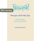 Morgen zal ik blij zijn 9789461291837 Amaryllis Sprock, Verzenden, Zo goed als nieuw, Amaryllis Sprock