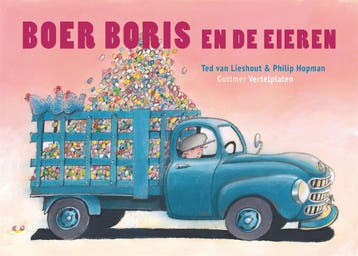 Vertelplaten Boer Boris En De Eieren | Ted Lieshout | Nieuw, Verzenden, Nieuw, Ted Lieshout