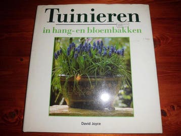 Tuinieren in hang- en bloembakken 9789062487318 Joyce, Boeken, Verzenden, Gelezen, Joyce