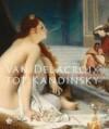 Van Delacroix tot Kandinsky 9789020994414, Verzenden