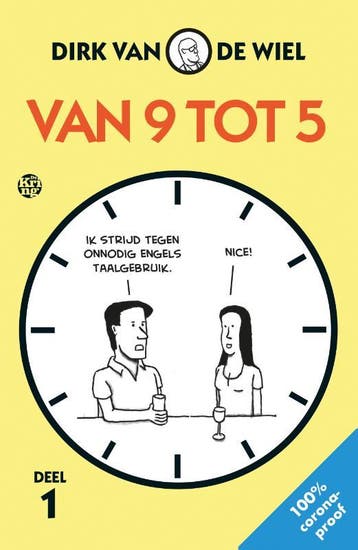 Van 9 tot 5 / 1 / Van 9 tot 5 / 1 9789462972513, Boeken, Stripverhalen, Verzenden, Gelezen, Dirk van de Wiel
