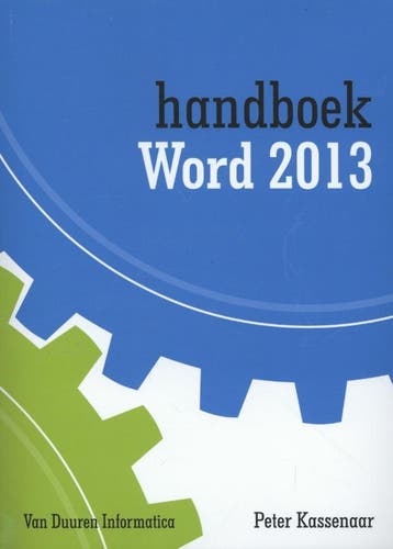 Handboek Word 2013 / 2013 / Handboek 9789059406049, Boeken, Verzenden, Gelezen, Peter Kassenaar