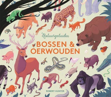 Bossen & oerwouden / Natuurgeluiden 9789059560161, Boeken, Verzenden, Zo goed als nieuw