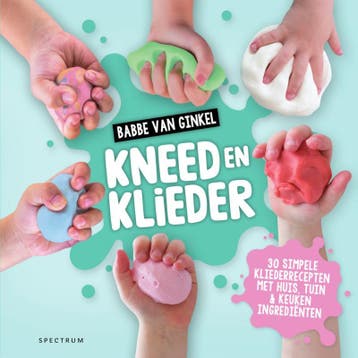 Kneed en klieder 9789000359745 Babbe van Ginkel, Verzenden, Zo goed als nieuw, Babbe van Ginkel