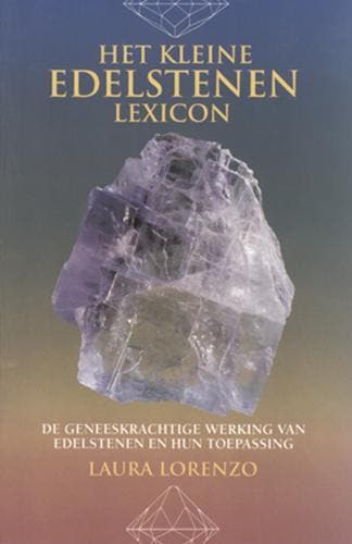 Het kleine edelstenen lexicon 9789063783136 L. Lorenzo, Boeken, Esoterie en Spiritualiteit, Gelezen, Verzenden