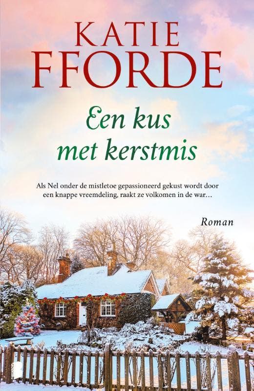 Een kus met kerstmis 9789022591307 Katie Fforde, Boeken, Romans, Zo goed als nieuw, Verzenden