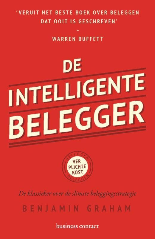 De intelligente belegger 9789047015963 Benjamin Graham, Livres, Économie, Management & Marketing, Envoi