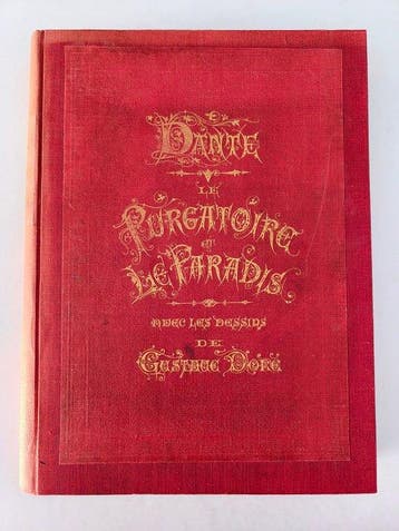 Dante Alighieri; Gustave Doré - Le Purgatoire et Le Paradis
