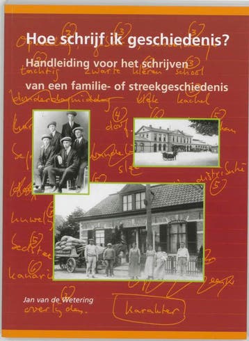 Hoe schrijf ik geschiedenis? 9789040090356, Verzenden, Janwillem van de Wetering