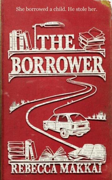 The Borrower 9780434021000 Rebecca Makkai, Verzenden, Zo goed als nieuw, Rebecca Makkai