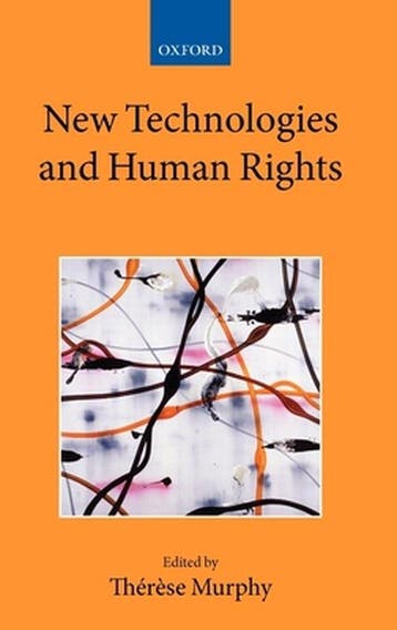 New Technologies And Human Rights 9780199562572, Verzenden, Gelezen, Therese Murphy