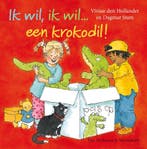 Ik wil, ik wil een krokodil ! 9789000307425, Verzenden, Vivian den Hollander