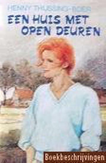 Een huis met open deuren 9789024217502 Henny Thijssing-Boer, Verzenden, Gelezen, Henny Thijssing-Boer