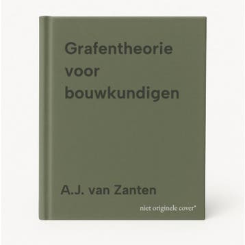 Grafentheorie voor bouwkundigen 9789040711732, Verzenden, A.J. van Zanten