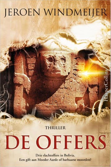 De offers / Zuid-Amerika-trilogie / 1 9789402705522, Verzenden, Jeroen Windmeijer