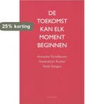 De toekomst kan elk moment beginnen 9789089242174, Verzenden, Noël Slangen