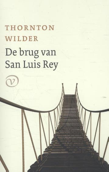 De brug van San Luis Rey 9789028261143 Thornton Wilder, Verzenden, Thornton Wilder