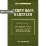 Leren door handelen 9789060493670 C. van Parreren, Boeken, Studieboeken en Cursussen, Verzenden, Gelezen, C. van Parreren