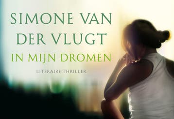 In mijn dromen / Dwarsligger / 434 9789049805128, Boeken, Thrillers, Verzenden, Zo goed als nieuw, Simone van der Vlugt