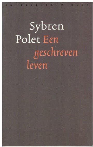 Geschreven leven 9789028420328 Sybren Polet, Verzenden, Sybren Polet