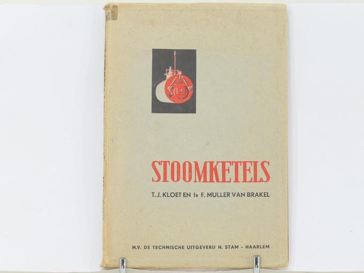 Stoomketels – T.J. Kloet & Ir. F. Muller van Brakel #8951, Livres, Transport, Enlèvement ou Envoi