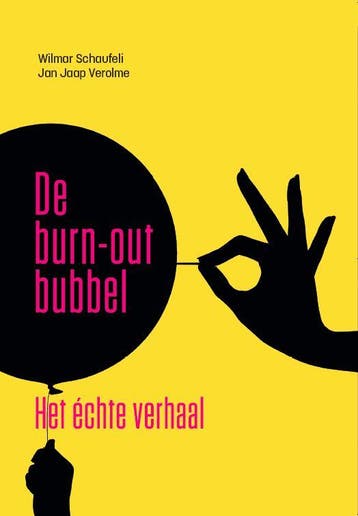 De burn-out bubbel 9789036827560 Wilmar Schaufeli, Boeken, Verzenden, Gelezen, Wilmar Schaufeli