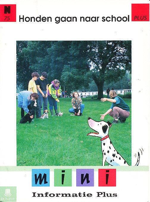 De Ruiters Mini Informatie Plus N75 Honden gaan naar school, Livres, Livres scolaires, Envoi