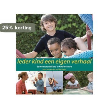 Ieder kind een eigen verhaal / KinderOpvang Praktijk, Verzenden, Gelezen, Elly Singer