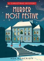 Murder Most Festive 9781728248912 Ada Moncrieff, Verzenden, Gelezen, Ada Moncrieff