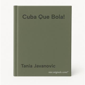 Cuba Que Bola! 9781876175207 Tania Javanovic, Verzenden, Tania Javanovic