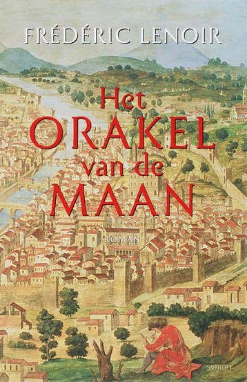 Het orakel van de maan 9789021800646 Frédéric Lenoir, Livres, Verzenden, Frédéric Lenoir