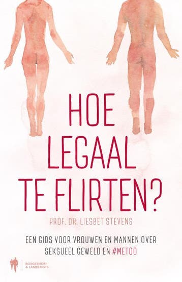 Hoe legaal te flirten? 9789089315038 Liesbet Stevens, Verzenden, Liesbet Stevens
