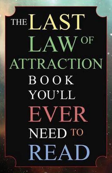 The Last Law of Attraction Book Youll Ever Need To Read, Verzenden, Andrew Kap