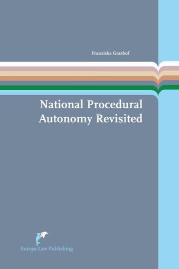 National Procedural Autonomy Revisited | Franziska Grashof, Verzenden, Franziska Grashof