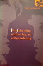 (Echt)scheiding, ouderschap en zelfwaardering 9789026514296, Verzenden, Gelezen, H. van Schooten