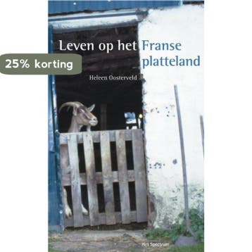 Leven op het Franse platteland 9789027476432 H. Oosterveld, Verzenden, H. Oosterveld