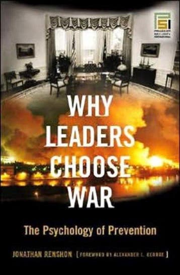 Why Leaders Choose War 9780275990855 Jonathan Renshon, Verzenden, Gelezen, Jonathan Renshon
