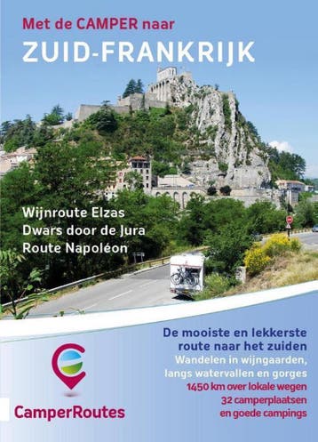 Met de camper naar Zuid-Frankrijk / CamperRoutes in Europa, Verzenden, Mike Bisschops