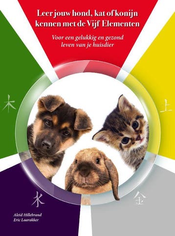 Leer jouw hond, kat of konijn kennen met de Vijf Elementen, Verzenden, Zo goed als nieuw, Aleid Hillebrand